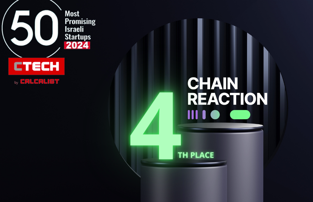 Chain Reaction - top 5 of the 50 most promising Israeli startups